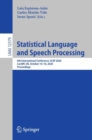Statistical Language and Speech Processing : 8th International Conference, SLSP 2020, Cardiff, UK, October 14–16, 2020, Proceedings - Book