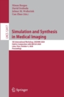 Simulation and Synthesis in Medical Imaging : 5th International Workshop, SASHIMI 2020, Held in Conjunction with MICCAI 2020, Lima, Peru, October 4, 2020, Proceedings - Book