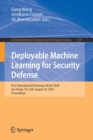 Deployable Machine Learning for Security Defense : First International Workshop, MLHat 2020, San Diego, CA, USA, August 24, 2020, Proceedings - Book