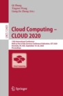 Cloud Computing – CLOUD 2020 : 13th International Conference, Held as Part of the Services Conference Federation, SCF 2020, Honolulu, HI, USA, September 18-20, 2020, Proceedings - Book
