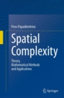 Spatial Complexity : Theory, Mathematical Methods and Applications - eBook