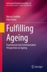 Fulfilling Ageing : Psychosocial and Communicative Perspectives on Ageing - eBook