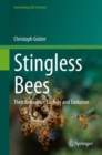 Stingless Bees : Their Behaviour, Ecology and Evolution - Book