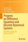 Progress on Difference Equations and Discrete Dynamical Systems : 25th ICDEA, London, UK, June 24-28, 2019 - Book