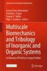 Multiscale Biomechanics and Tribology of Inorganic and Organic Systems : In memory of Professor Sergey Psakhie - Book