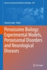 Peroxisome Biology: Experimental Models, Peroxisomal Disorders and Neurological Diseases - eBook