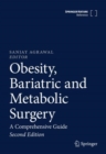 Obesity, Bariatric and Metabolic Surgery : A Comprehensive Guide - Book