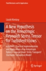 A New Hypothesis on the Anisotropic Reynolds Stress Tensor for Turbulent Flows : Volume II: Practical Implementation and Applications of an Anisotropic Hybrid k-omega Shear-Stress Transport/Stochastic - eBook