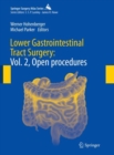 Lower Gastrointestinal Tract Surgery : Vol. 2, Open procedures - Book