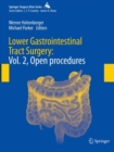 Lower Gastrointestinal Tract Surgery : Vol. 2, Open procedures - Book