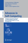Advances in Soft Computing : 19th Mexican International Conference on Artificial Intelligence, MICAI 2020, Mexico City, Mexico, October 12–17, 2020, Proceedings, Part I - Book