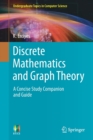 Discrete Mathematics and Graph Theory : A Concise Study Companion and Guide - Book