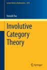 Involutive Category Theory - Book