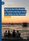 Right to the City Novels in Turkish Literature from the 1960s to the Present - eBook