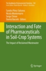 Interaction and Fate of Pharmaceuticals in Soil-Crop Systems : The Impact of Reclaimed Wastewater - eBook