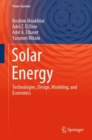 Solar Energy : Technologies, Design, Modeling, and Economics - eBook