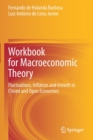 Workbook for Macroeconomic Theory : Fluctuations, Inflation and Growth in Closed and Open Economies - Book