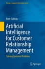 Artificial Intelligence for Customer Relationship Management : Solving Customer Problems - eBook