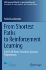 From Shortest Paths to Reinforcement Learning : A MATLAB-Based Tutorial on Dynamic Programming - Book