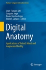 Digital Anatomy : Applications of Virtual, Mixed and Augmented Reality - eBook