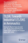 TILDA: Towards Industrial LES/DNS in Aeronautics : Paving the Way for Future Accurate CFD - Results of the H2020 Research Project TILDA, Funded by the European Union, 2015 -2018 - eBook