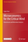 Microeconomics for the Critical Mind : Mainstream and Heterodox Analyses - Book