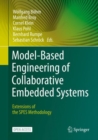 Model-Based Engineering of Collaborative Embedded Systems : Extensions of the SPES Methodology - Book