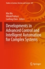 Developments in Advanced Control and Intelligent Automation for Complex Systems - eBook