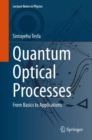 Quantum Optical Processes : From Basics to Applications - eBook