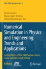 Numerical Simulation in Physics and Engineering: Trends and Applications : Lecture Notes of the XVIII ‘Jacques-Louis Lions’ Spanish-French School - Book