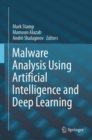 Malware Analysis Using Artificial Intelligence and Deep Learning - eBook