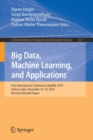 Big Data, Machine Learning, and Applications : First International Conference, BigDML 2019, Silchar, India, December 16-19, 2019, Revised Selected Papers - Book