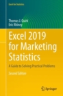 Excel 2019 for Marketing Statistics : A Guide to Solving Practical Problems - eBook