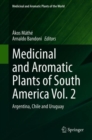 Medicinal and Aromatic Plants of South America Vol.  2 : Argentina, Chile and Uruguay - Book