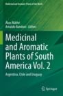 Medicinal and Aromatic Plants of South America Vol.  2 : Argentina, Chile and Uruguay - Book
