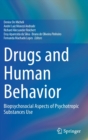 Drugs and Human Behavior : Biopsychosocial Aspects of Psychotropic Substances Use - Book