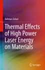 Thermal Effects of High Power Laser Energy on Materials - eBook