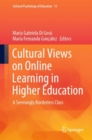 Cultural Views on Online Learning in Higher Education : A Seemingly Borderless Class - eBook