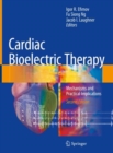 Cardiac Bioelectric Therapy : Mechanisms and Practical Implications - Book