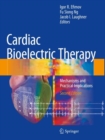 Cardiac Bioelectric Therapy : Mechanisms and Practical Implications - Book