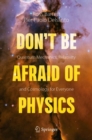 Don't Be Afraid of Physics : Quantum Mechanics, Relativity and Cosmology for Everyone - Book