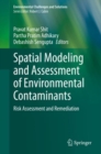 Spatial Modeling and Assessment of Environmental Contaminants : Risk Assessment and Remediation - eBook