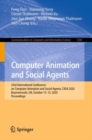 Computer Animation and Social Agents : 33rd International Conference on Computer Animation and Social Agents, CASA 2020, Bournemouth, UK, October 13-15, 2020, Proceedings - Book