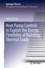 Heat Pump Controls to Exploit the Energy Flexibility of Building Thermal Loads - eBook