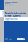 Towards Autonomous Robotic Systems : 21st Annual Conference, TAROS 2020, Nottingham, UK, September 16, 2020, Proceedings - Book