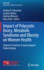 Impact of Polycystic Ovary, Metabolic Syndrome and Obesity on Women Health : Volume 8: Frontiers in Gynecological Endocrinology - Book