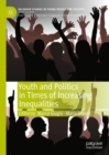 Youth and Politics in Times of Increasing Inequalities - eBook