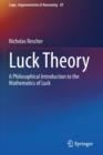 Luck Theory : A Philosophical Introduction to the Mathematics of Luck - Book