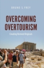 Overcoming Overtourism : Creating Revived Originals - eBook