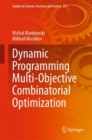 Dynamic Programming Multi-Objective Combinatorial Optimization - eBook